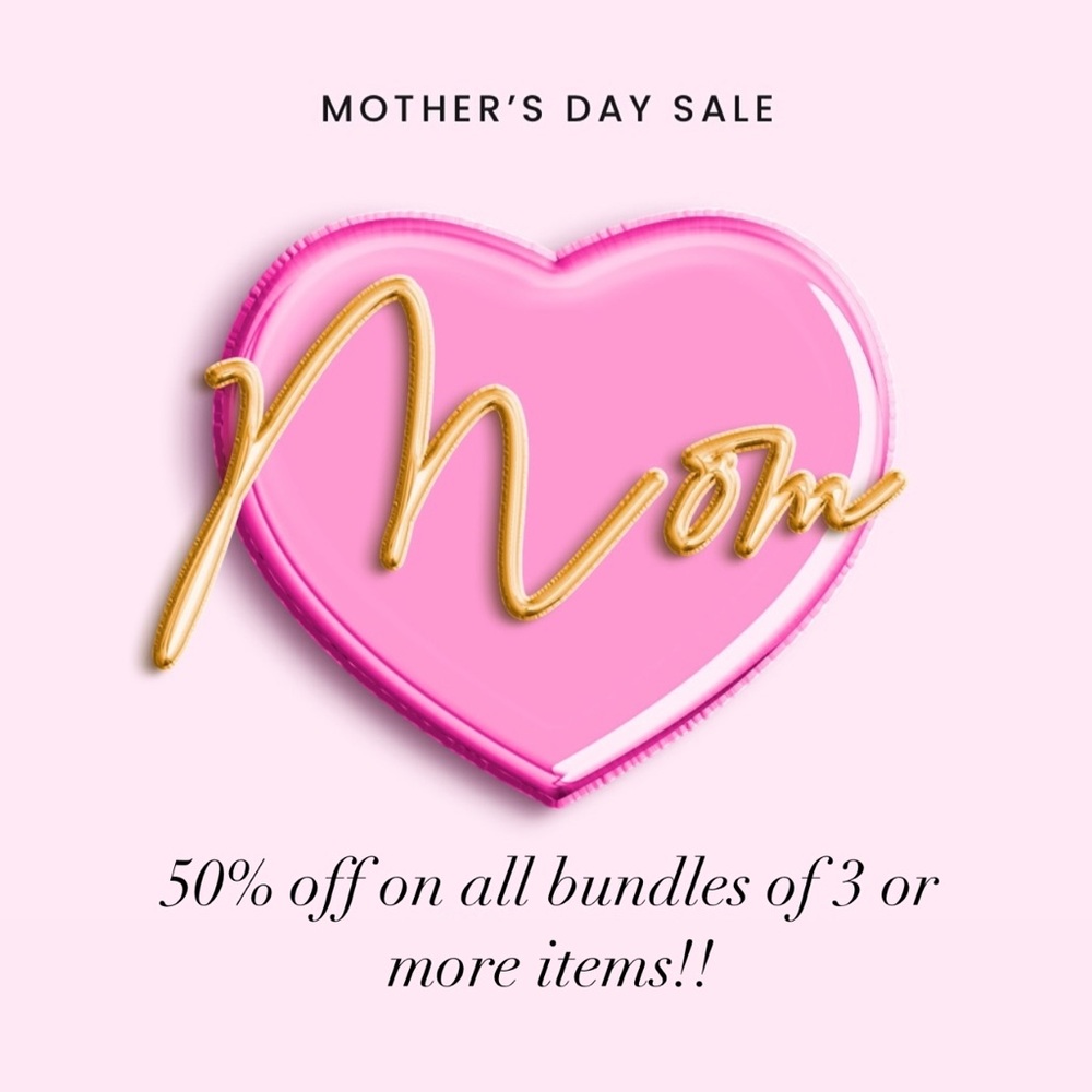 Mother’s Day Sale! 💕💐